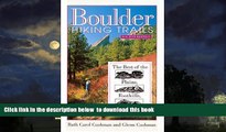 Best book  Boulder Hiking Trails: The Best of the Plains, Foothills, and Mountains, Fourth Edition