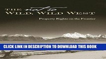 [FREE] Ebook The Not So Wild, Wild West: Property Rights on the Frontier (Stanford Economics