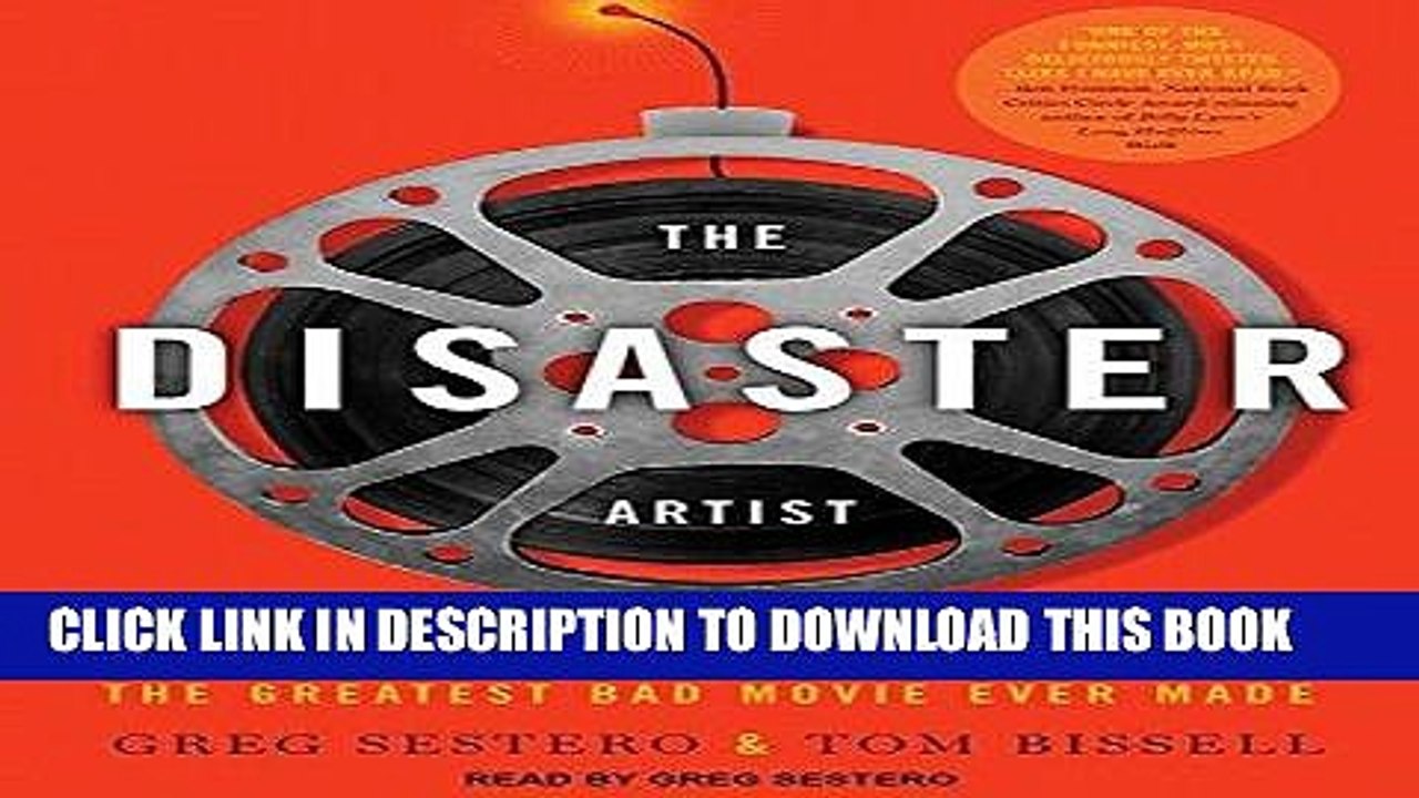 [PDF] The Disaster Artist: My Life Inside The Room, the Greatest Bad Movie Ever Made Popular Online