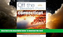 liberty books  Connecticut Off the Beaten Path, 6th (Off the Beaten Path Series) BOOOK ONLINE