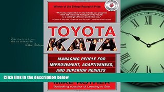 READ THE NEW BOOK Toyota Kata: Managing People for Improvement, Adaptiveness and Superior Results