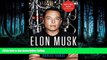 READ THE NEW BOOK Elon Musk: Tesla, SpaceX, and the Quest for a Fantastic Future BOOOK ONLINE