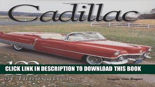 Ebook Cadillac: 100 Years of Innovation Free Read