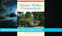 liberty books  Nature Walks In Connecticut: Explore Mountains, Forests, Caves, and Coastlines