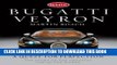 Ebook Bugatti Veyron: A Quest for Perfection:The Story of the Greatest Car in the World Free Read