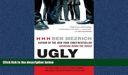 PDF [DOWNLOAD] Ugly Americans: The True Story of the Ivy League Cowboys Who Raided the Asian