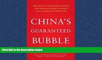 FAVORIT BOOK China s Guaranteed Bubble: How implicit government support has propelled China s