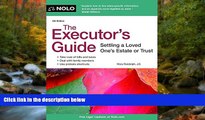 READ THE NEW BOOK The Executor s Guide: Settling a Loved One s Estate or Trust READ ONLINE