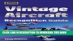 Ebook Vintage Aircraft Recognition Guide (Jane s Recognition Guide S.) Free Read
