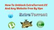 How To Unblock Extratorrent.CC Any Website Free By Vpn