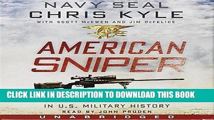 [PDF] American Sniper CD: The Autobiography of the Most Lethal Sniper in U.S. Military History