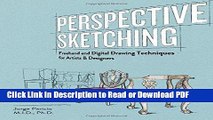 Read Perspective Sketching: Freehand and Digital Drawing Techniques for Artists   Designers Ebook