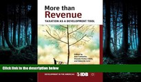 READ book More than Revenue: Taxation as a Development Tool (Development in the Americas