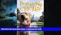 liberty books  Doggone Chicago, Second Edition : Sniffing Out the Best Places to Take Your Best