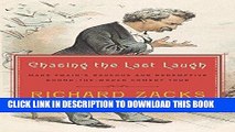 [PDF] Chasing the Last Laugh: Mark Twain s Raucous and Redemptive Round-the-World Comedy Tour (A