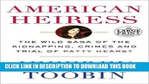 [PDF] American Heiress: The Wild Saga of the Kidnapping, Crimes and Trial of Patty Hearst (Random