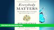 FAVORIT BOOK Everybody Matters: The Extraordinary Power of Caring for Your People Like Family BOOK