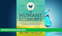READ book The Humane Economy: How Innovators and Enlightened Consumers Are Transforming the Lives
