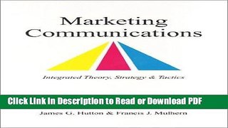 Read Marketing Communications: Integrated Theory, Strategy   Tactics PDF Free