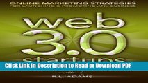 Read Web 3.0 Startups: Online Marketing Strategies for Launching   Promoting any Business on the