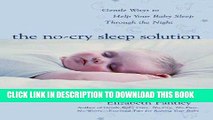 [PDF] The No-Cry Sleep Solution: Gentle Ways to Help Your Baby Sleep Through the Night Popular