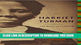 [PDF] Harriet Tubman: The Road to Freedom Full Colection