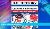 Buy NOW  U.S. History Through Children s Literature: From the Colonial Period to World War II
