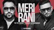 Meri Rani ( Full Audio Song ) - Yo Yo Honey Singh & Badshah - International Villager - Speed Records - YouTube