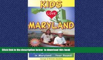 liberty books  Kids Love Maryland: A Family Travel Guide to Exploring Kid-Tested Places in