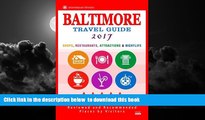 Read book  Baltimore Travel Guide 2017: Shops, Restaurants, Attractions and Nightlife in