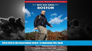 liberty book  AMC s Best Day Hikes near Boston: Four-Season Guide To 60 Of The Best Trails In