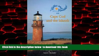 liberty books  Walks and Rambles on Cape Cod and the Islands: A Nature Lover s Guide to 35 Trails