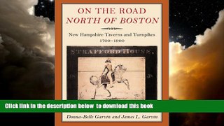 liberty books  On the Road North of Boston: New Hampshire Taverns and Turnpikes, 1700-1900 BOOOK