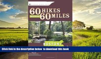 Best books  60 Hikes Within 60 Miles: Boston: Including Coastal and Interior Regions, New