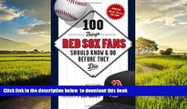 liberty book  100 Things Red Sox Fans Should Know   Do Before They Die (100 Things...Fans Should