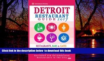Read book  Detroit Restaurant Guide 2017: Best Rated Restaurants in Detroit, Michigan - 500