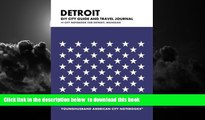 liberty book  Detroit DIY City Guide and Travel Journal: City Notebook for Detroit, Michigan READ