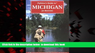 liberty books  Flyfisher s Guide To Michigan (Flyfisher s Guide Series) BOOOK ONLINE