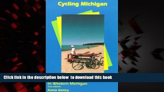 Read book  Cycling Michigan: The 30 Best Road Routes in Western Michigan (Cycling Tours)