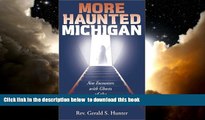 Best books  More Haunted Michigan: New Encounters with Ghosts of the Great Lakes State (Ohio)
