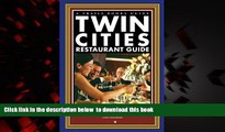 Best books  Twin Cities Restaurant Guide: 120 Fabulous Dining Choices by Minnesota s Premier Food