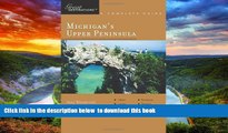 Read books  Explorer s Guide Michigan s Upper Peninsula: A Great Destination (Explorer s Great