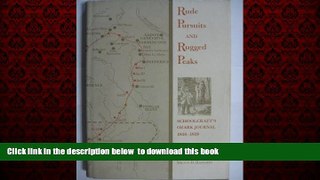 Read books  Rude Pursuits and Rugged Peaks: Schoolcraft s Ozark Journal, 1818-1819 (Ozarks