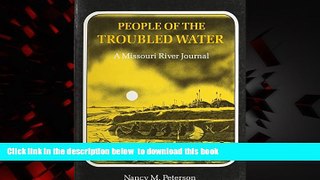 Best book  People of the Troubled Water: A Missouri River Journal BOOOK ONLINE