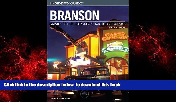 Read book Insiders Guide to Branson and the Ozark Mountains, 6th (Insiders Guide Series) BOOOK