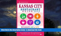Best books  Kansas City Restaurant Guide 2017: Best Rated Restaurants in Kansas City, Missouri -