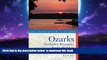Best book  Explorer s Guide Ozarks: Includes Branson, Springfield   Northwest Arkansas (Second