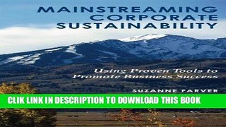 [PDF] Mainstreaming Corporate Sustainability: Using Proven Tools to Promote Business Success Full