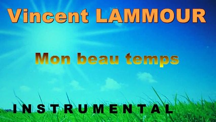 Mon beau temps Instrumental Vincent LAMMOUR