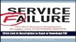 Read Service Failure: The Real Reasons Employees Struggle With Customer Service and What You Can